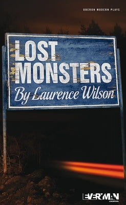 Lost Monsters by Wilson, Laurence