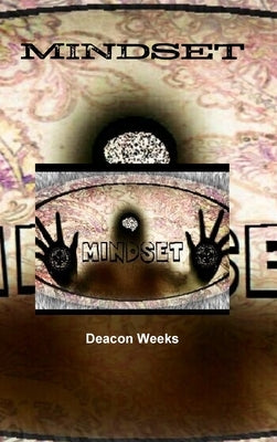 Mindset by Weeks, Deacon
