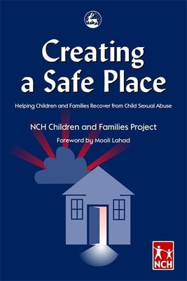 Creating a Safe Place by Lahad, Professor Mooli