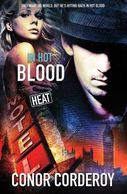 In Hot Blood by Corderoy, Conor