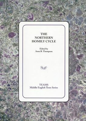 Northern Homily Cycle PB by Thompson, Anne B.