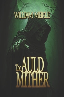 The Auld Mither by Meikle, William