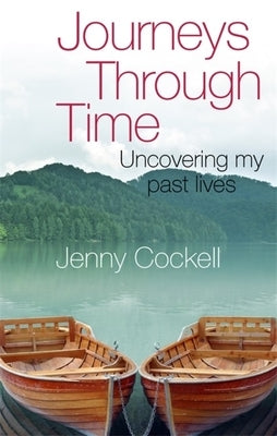 Journeys Through Time by Cockell, Jenny