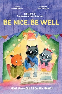 Be Nice. Be Well by Ratnikova, Olya