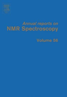 Annual Reports on NMR Spectroscopy: Volume 56 by Webb, Graham A.