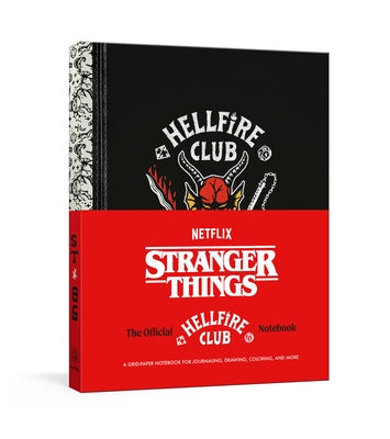 Stranger Things: The Official Hellfire Club Notebook: A Grid-Paper Notebook for Journaling, Drawing, Coloring, and More by Netflix