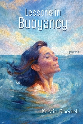 Lessons in Buoyancy by Roedell, Kristin