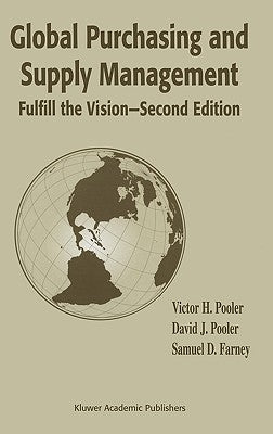 Global Purchasing and Supply Management: Fulfill the Vision by Pooler, Victor H.