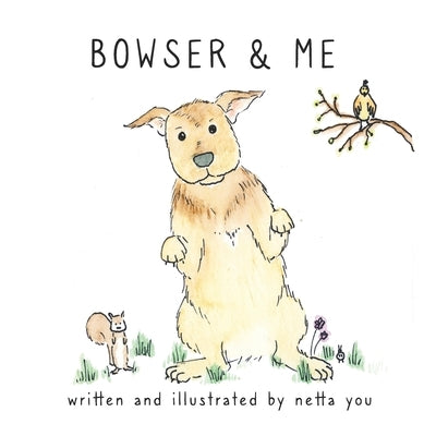Bowser & Me by You, Netta