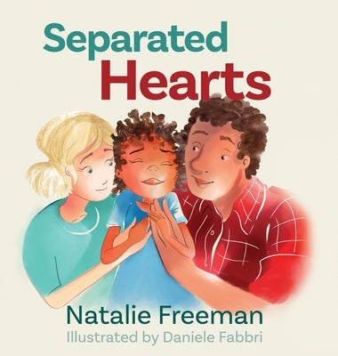 Separated Hearts by Freeman, Natalie