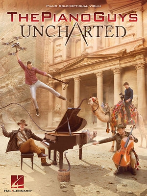 The Piano Guys - Uncharted: Piano Solo/Optional Violin Part by Piano Guys, The