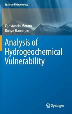 Analysis of Hydrogeochemical Vulnerability by Moraru, Constantin