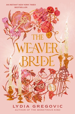 The Weaver Bride: Book 1 by Gregovic, Lydia