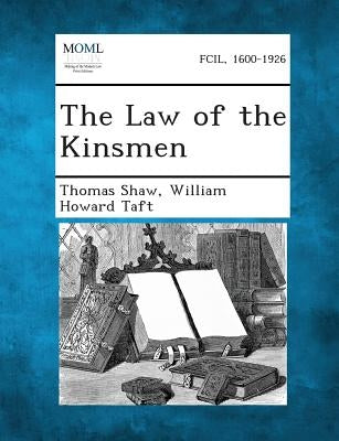 The Law of the Kinsmen by Shaw, Thomas