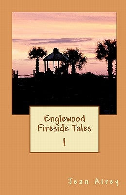 Englewood Fireside Tales I by Airey, Jean