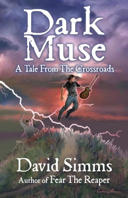 Dark Muse: A Tale from the Crossroads by Simms, David