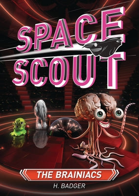 The Brainiacs by Badger, H.