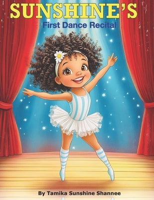 Sunshine's First Dance Recital by Shannee Chw, Tamika S.