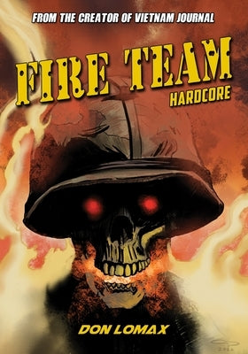 Fire Team: Hardcore by Lomax, Don