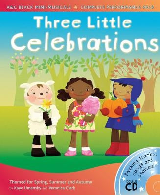 Three Little Celebrations by Umansky, Kaye