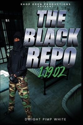 The Black Repo 1.19.02 by White, Dwight
