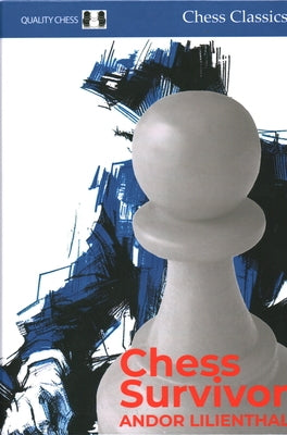 Chess Survivor by Lilienthal, Andor