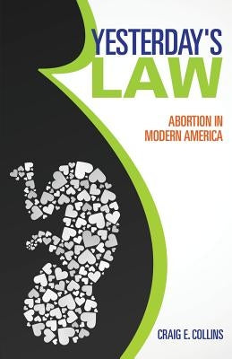 Yesterday's Law by Collins, Craig E.