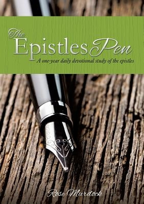 The Epistles Pen by Murdock, Rose