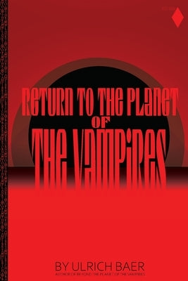 Return to the Planet of the Vampires by Baer, Ulrich