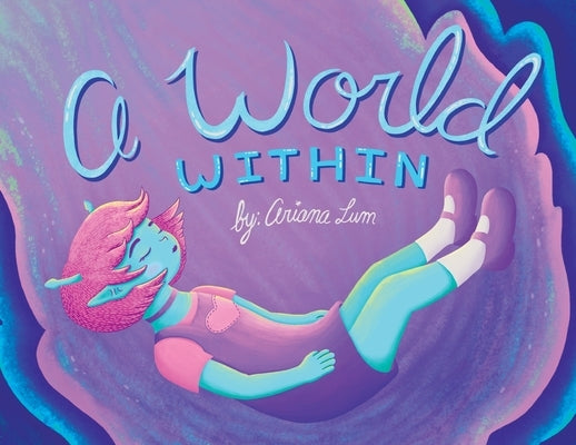 A World Within by Lum, Ariana