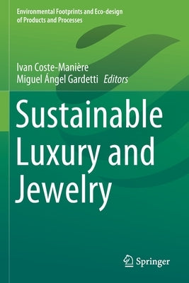Sustainable Luxury and Jewelry by Coste-Manière, Ivan