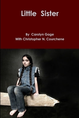 Little Sister by Gage, Carolyn