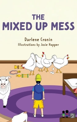 The Mixed Up Mess by Cronin, Darlene