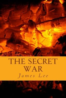 The Secret War by Lee, Tonette