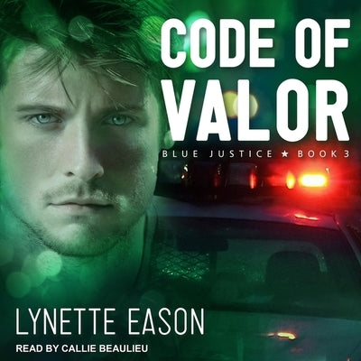 Code of Valor Lib/E by Eason, Lynette