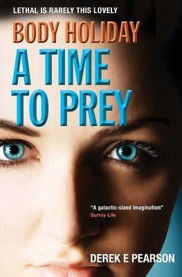 Body Holiday - A Time to Prey: (Steamy high fantasy books) by Pearson, Derek E.
