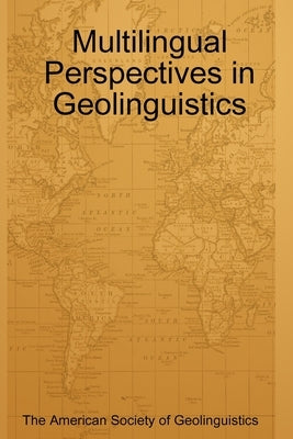 Multilingual Perspectives in Geolinguistics by Kitabayashi, Hikaru