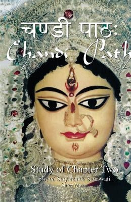 Chandi Path - Study of Chapter Two by Saraswati, Swami Satyananda