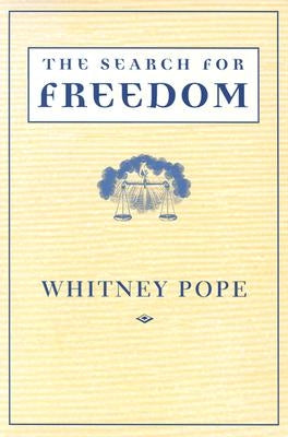 The Search for Freedom by Pope, Whitney