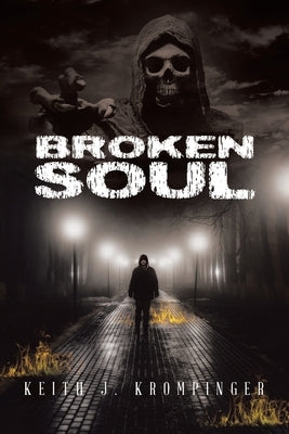 Broken Soul by Krompinger, Keith J.