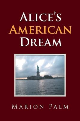 Alice's American Dream by Palm, Marion
