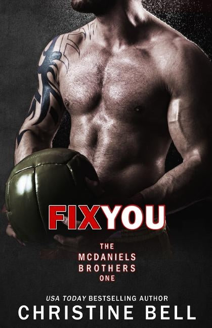 Fix You: Bash and Olivia's Story by Bell, Christine