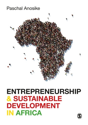 Entrepreneurship and Sustainable Development in Africa by Anosike, Paschal