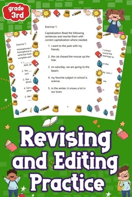 Revising and Editing Practice 3rd Grade: Enhance writing skills with engaging 3rd grade revising and editing exercises. Perfect for young learners to by Murphy, Elaine