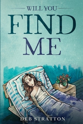 Will you find me by Stratton, Deb