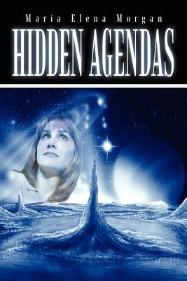 Hidden Agendas by Morgan, Maria Elena