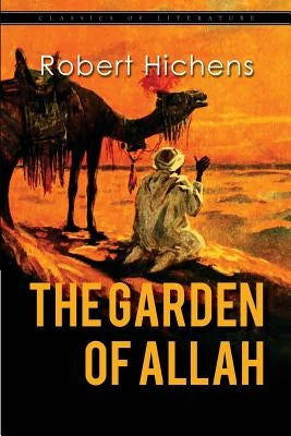 The Garden of Allah by Hichens, Robert