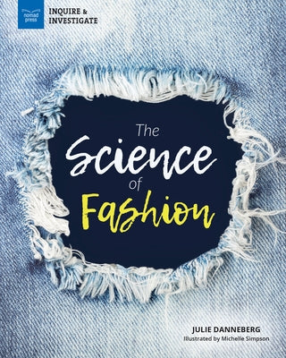 The Science of Fashion by Danneberg, Julie