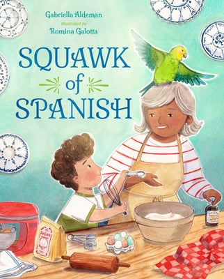 Squawk of Spanish by Aldeman, Gabriella