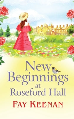 New Beginnings at Roseford Hall by Keenan, Fay